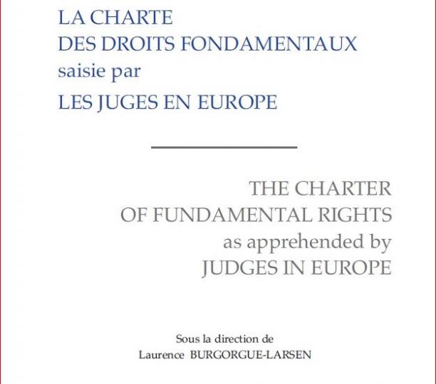 La charte des droits fondamentaux saisie par les juges en Europe