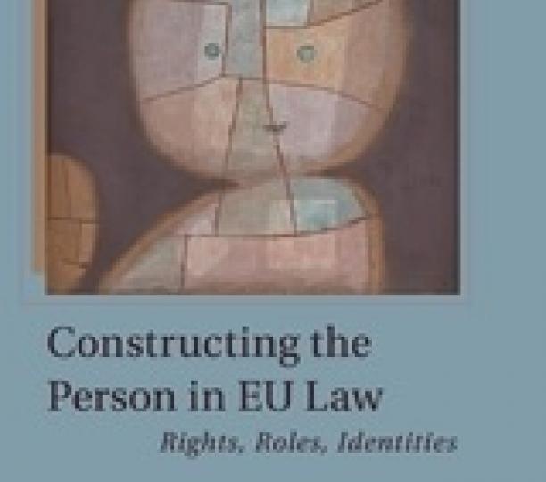 Constructing the Person in EU Law (2016, 344 p.)