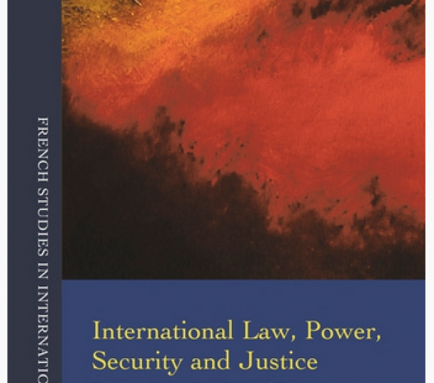 International Law, Power, Security and Justice