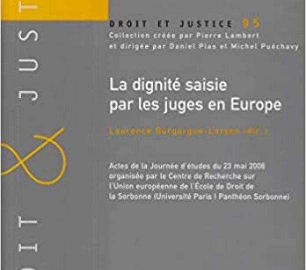 La dignité saisie par les juges en Europe
