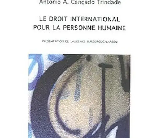 Le droit international pour la personne humaine