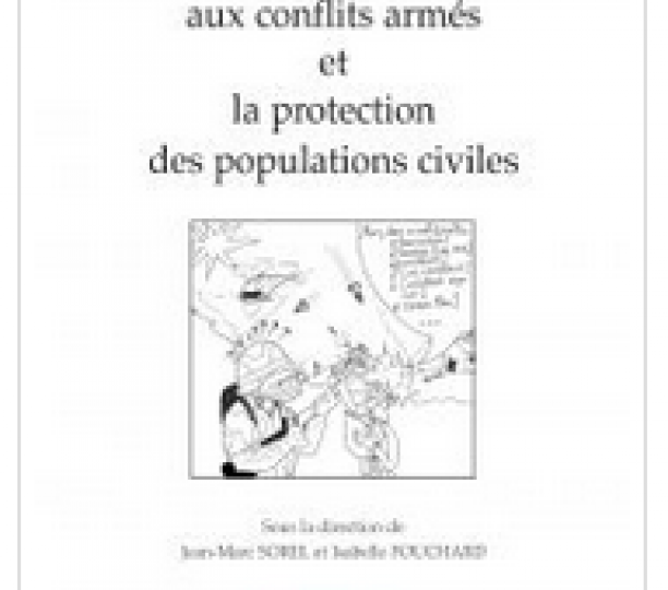  Les Tiers aux conflits armés et la protection de la population civile