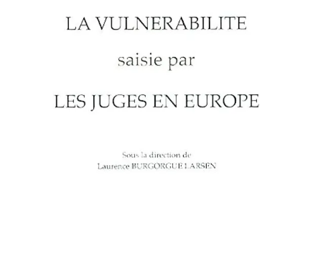 La vulnérabilité saisie par les juges en Europe