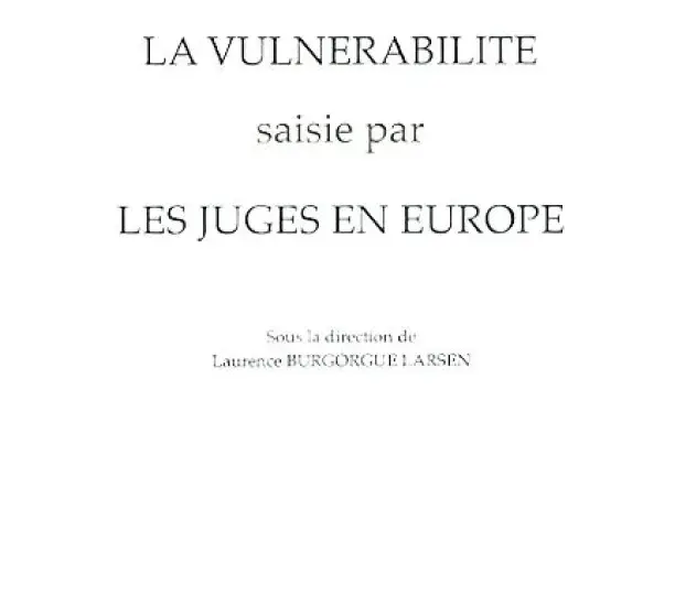 La vulnérabilité saisie par les juges en Europe