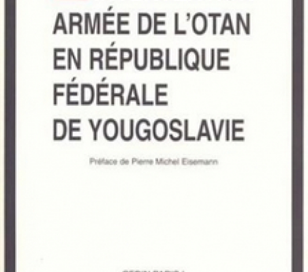 L'intervention armée de l'OTAN en République fédérale Yougoslave