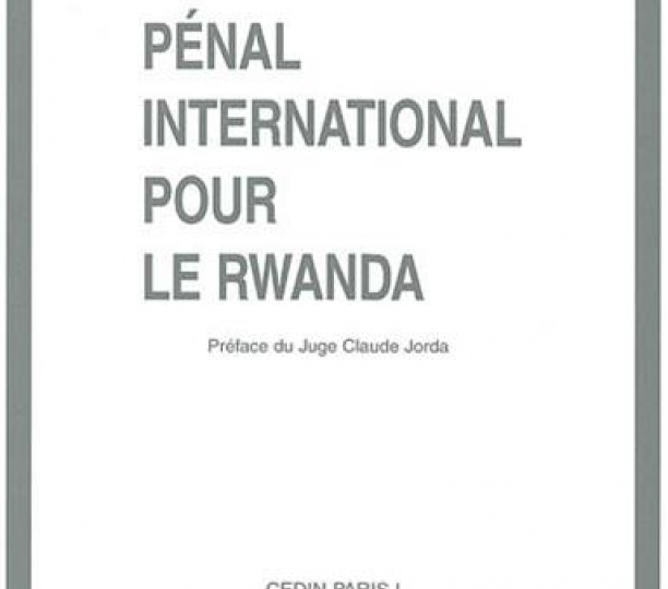 Le tribunal pénal international pour le Rwanda