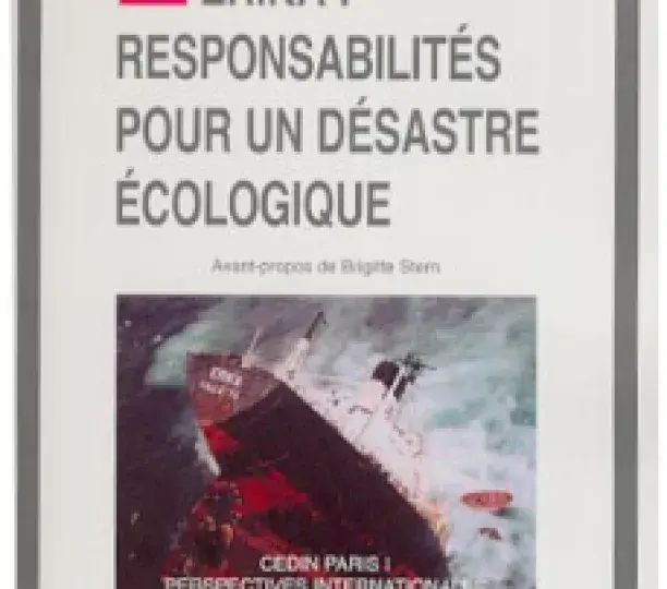 L'Erika : responsabilités pour un désastre écologique